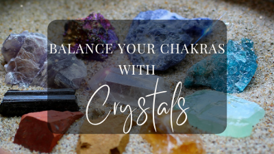 Chakras & Crystals | DIY Energy Work